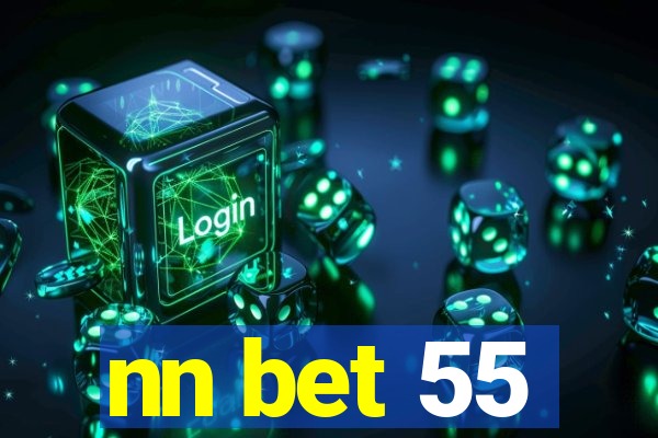 nn bet 55